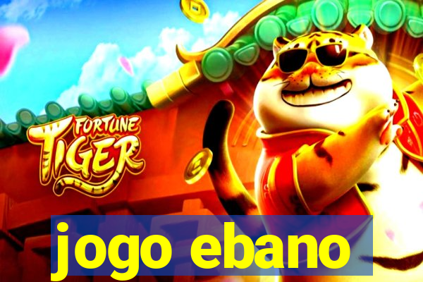 jogo ebano