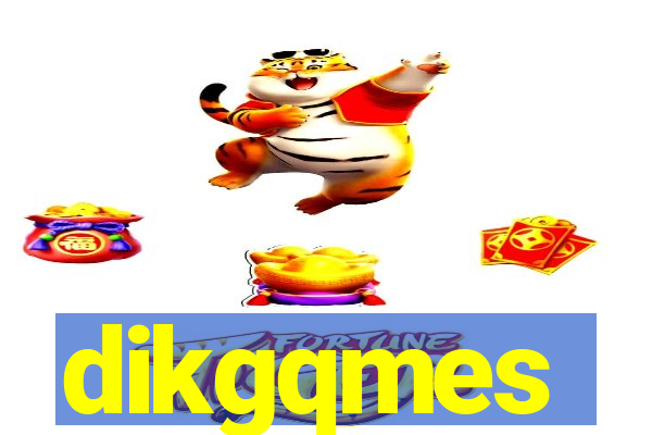 dikgqmes