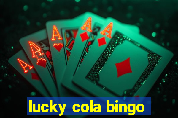 lucky cola bingo