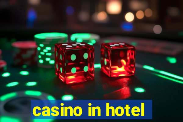 casino in hotel