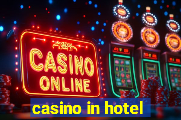 casino in hotel