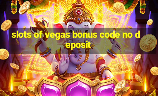 slots of vegas bonus code no deposit