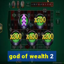 god of wealth 2