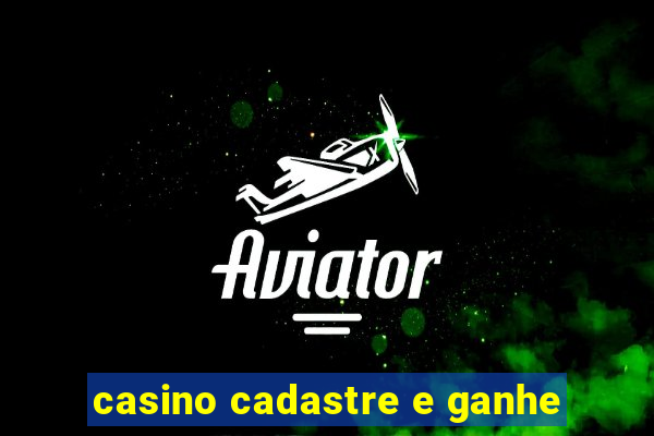 casino cadastre e ganhe