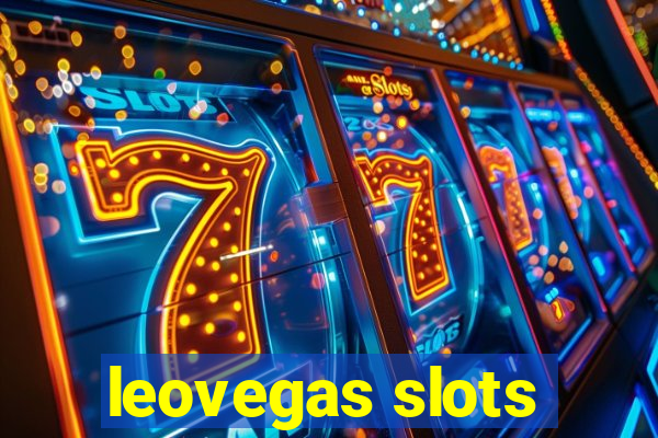 leovegas slots