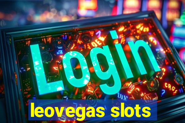 leovegas slots