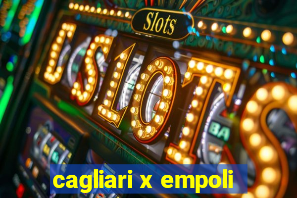 cagliari x empoli