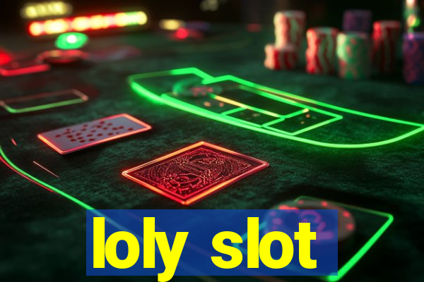 loly slot