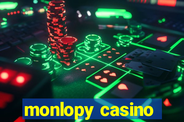 monlopy casino