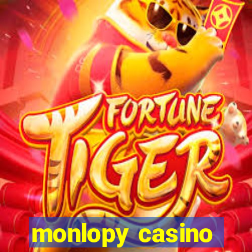 monlopy casino