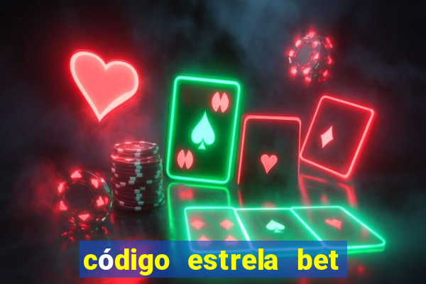 código estrela bet 5 reais