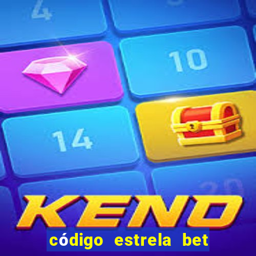 código estrela bet 5 reais