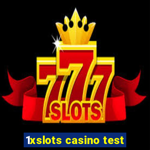 1xslots casino test