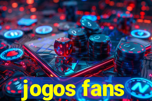 jogos fans