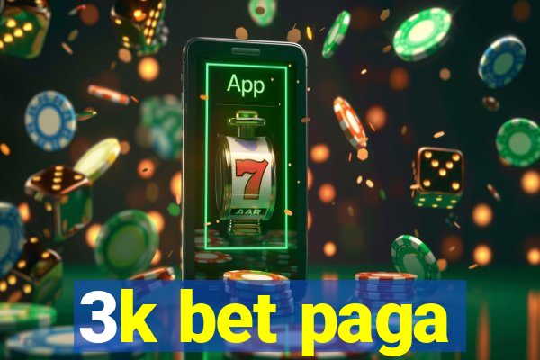 3k bet paga