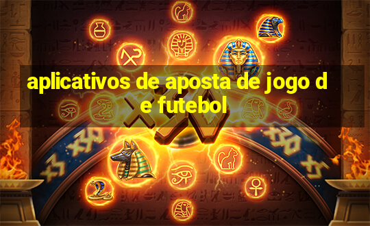 aplicativos de aposta de jogo de futebol