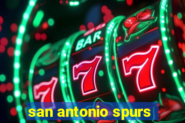 san antonio spurs