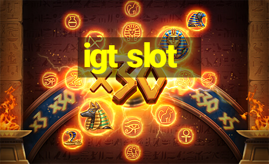 igt slot