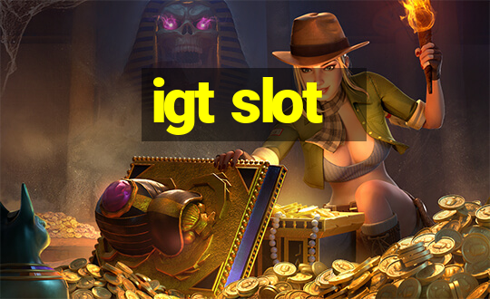 igt slot