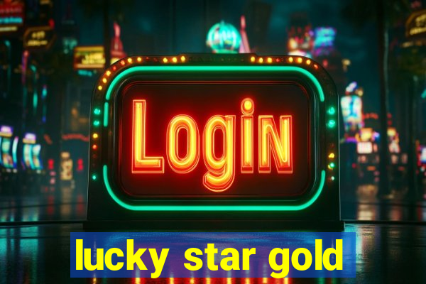 lucky star gold