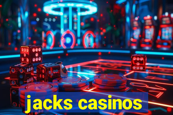 jacks casinos