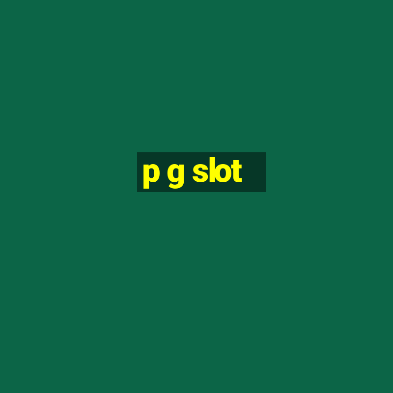 p g slot