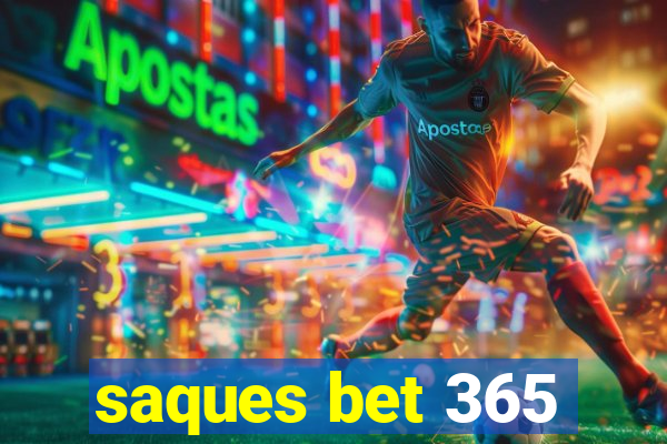 saques bet 365