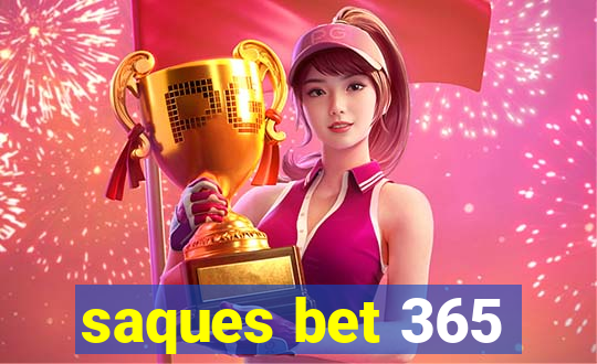 saques bet 365