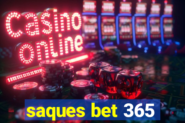 saques bet 365