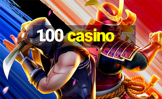 1.00 casino