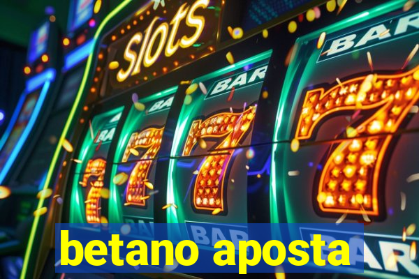 betano aposta