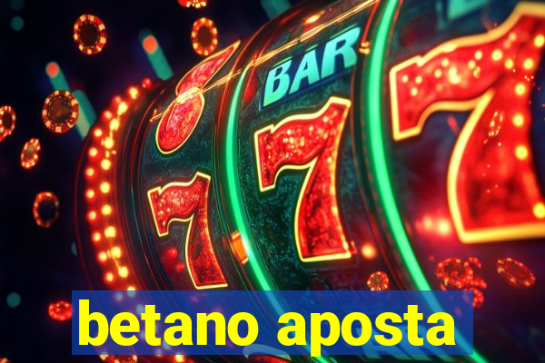 betano aposta