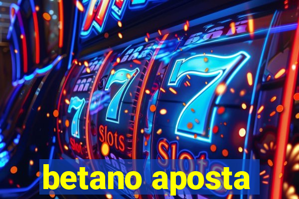 betano aposta