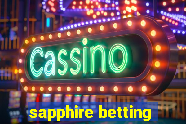 sapphire betting