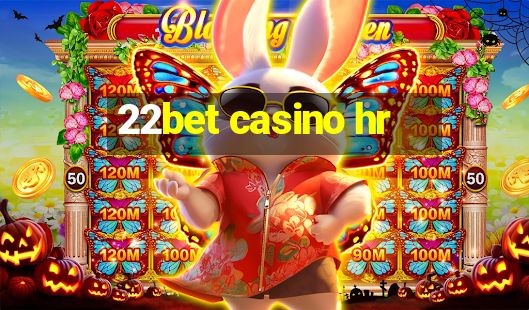 22bet casino hr