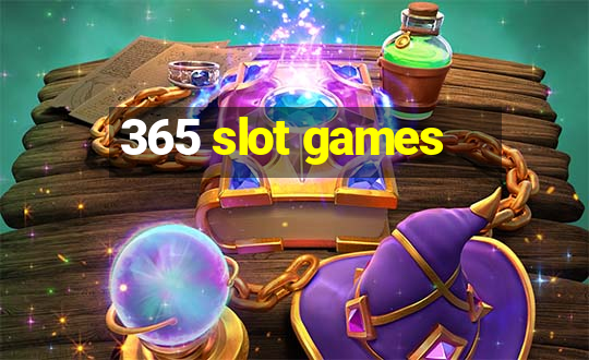 365 slot games