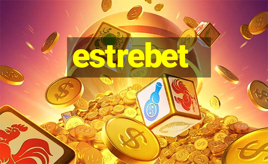 estrebet