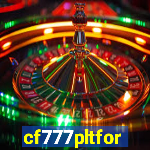 cf777pltfor