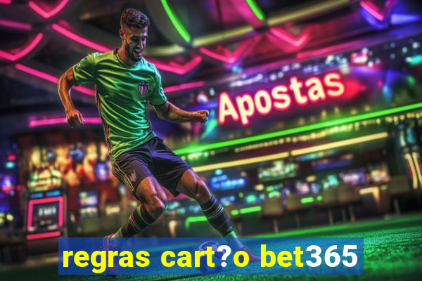 regras cart?o bet365