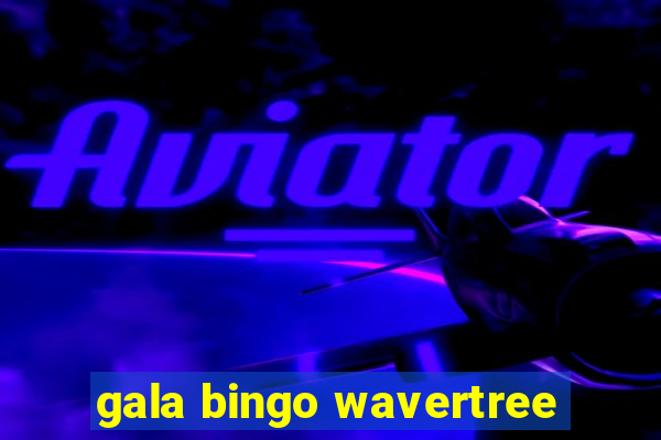 gala bingo wavertree