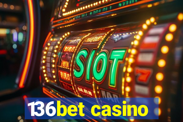 136bet casino