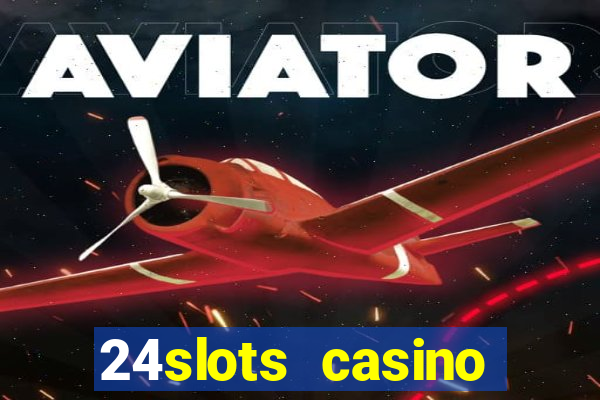 24slots casino bonus code