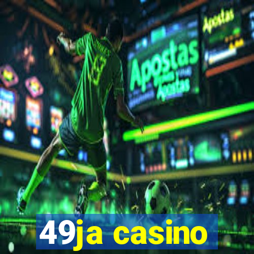 49ja casino