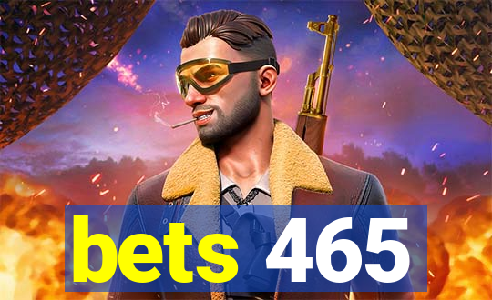 bets 465