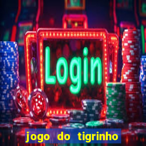 jogo do tigrinho depósito de r$ 1