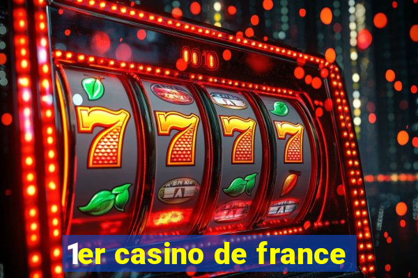 1er casino de france