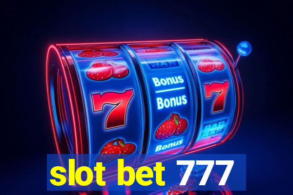 slot bet 777