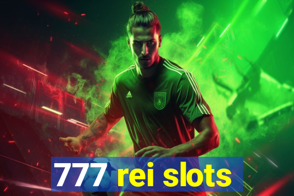 777 rei slots