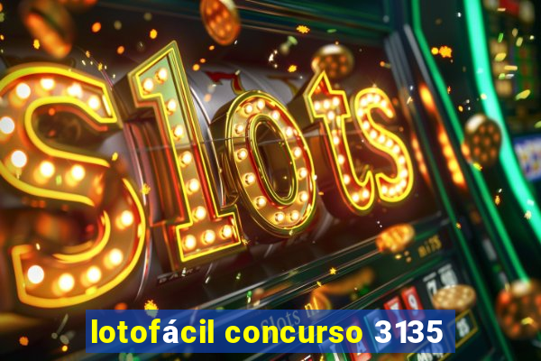 lotofácil concurso 3135