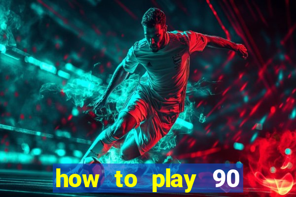 how to play 90 ball bingo